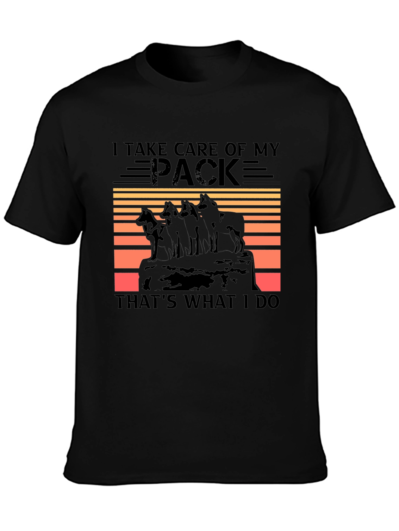 I Take Care of My Pack Wolf T-Shirt