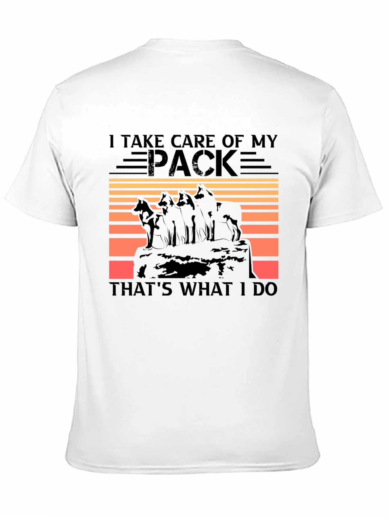 I Take Care of My Pack Wolf T-Shirt