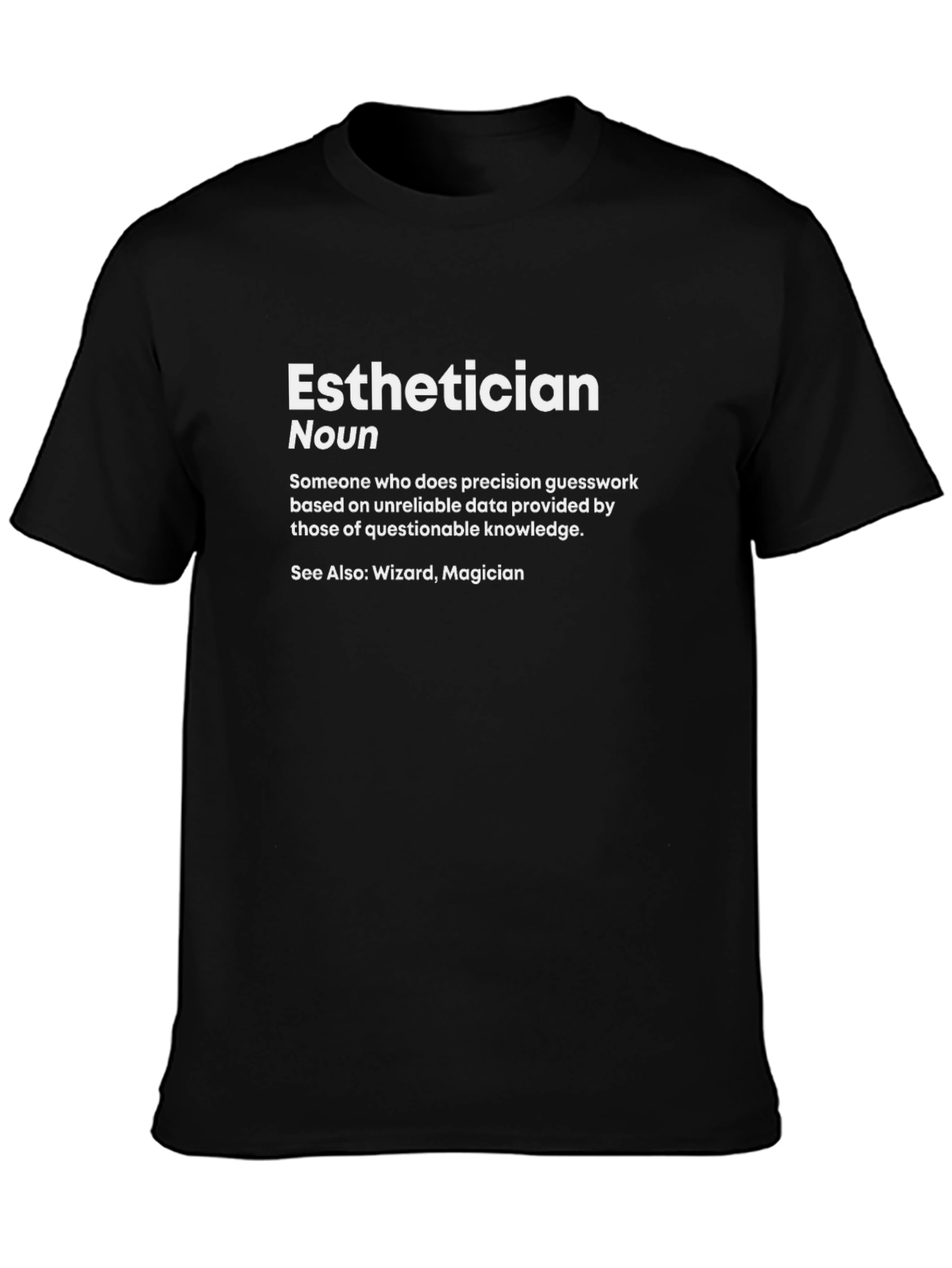 Esthetician Definition Black T-Shirt