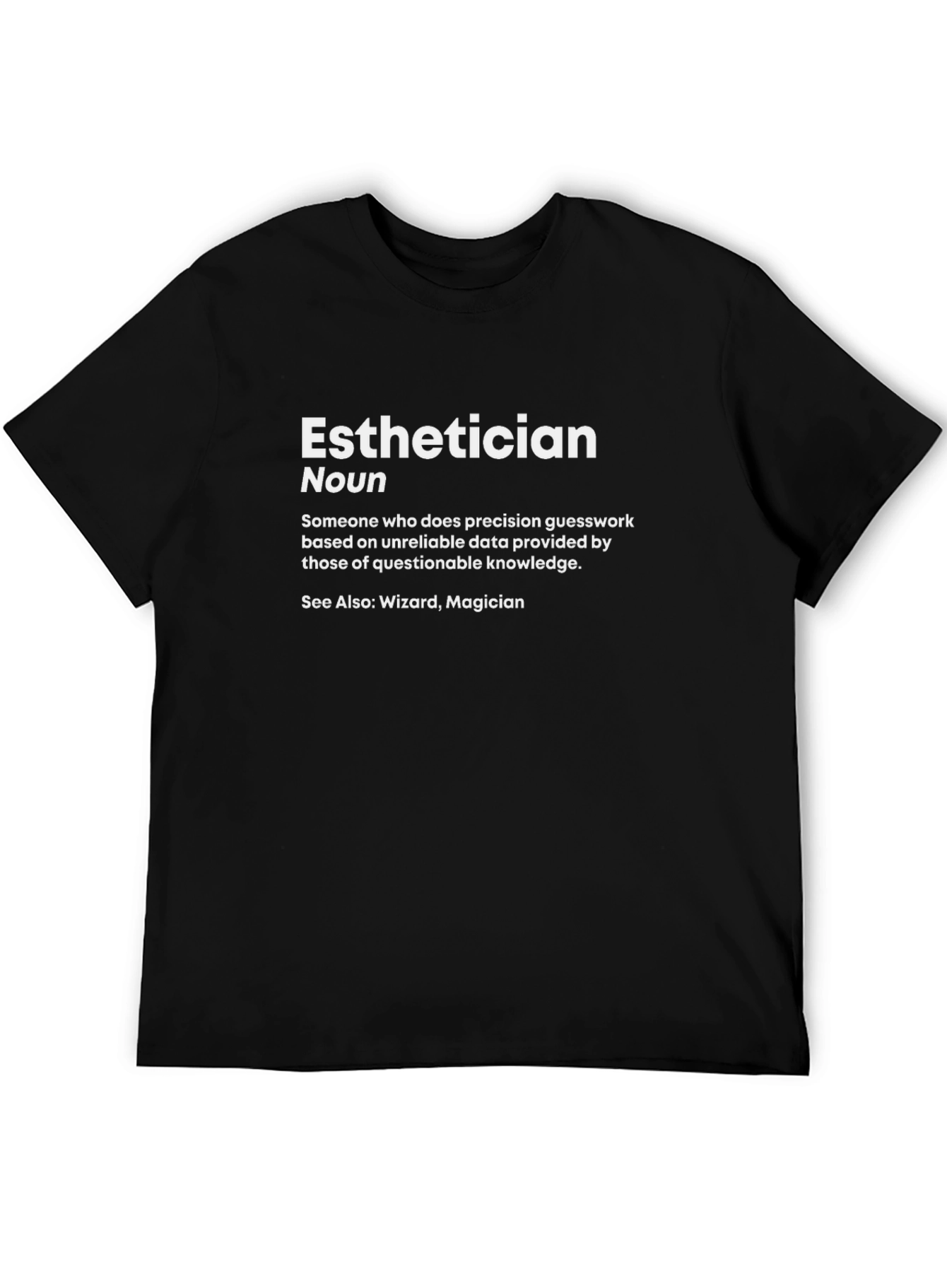 Esthetician Definition Black T-Shirt