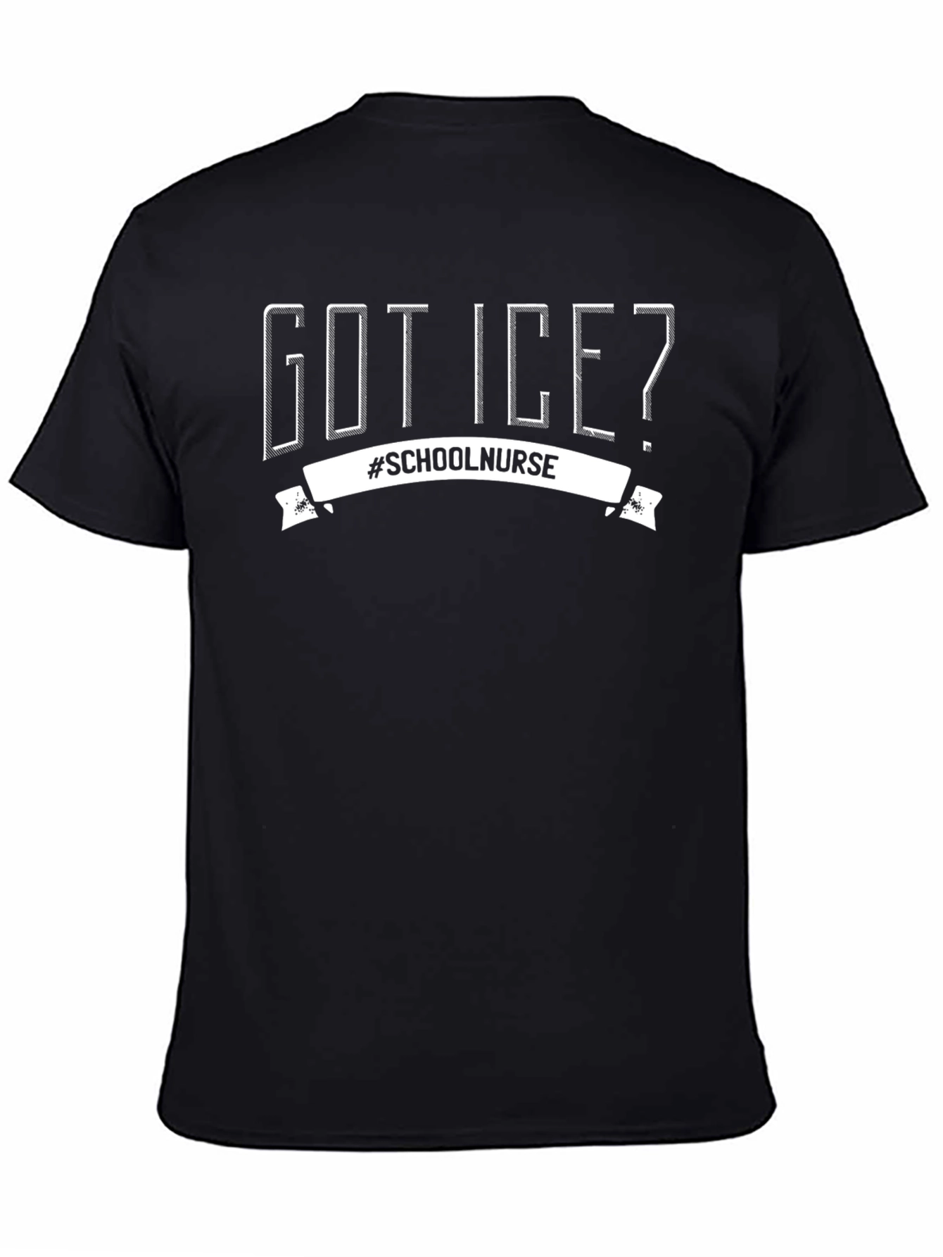 Got Ice? School Nurse Graphic T-Shirt