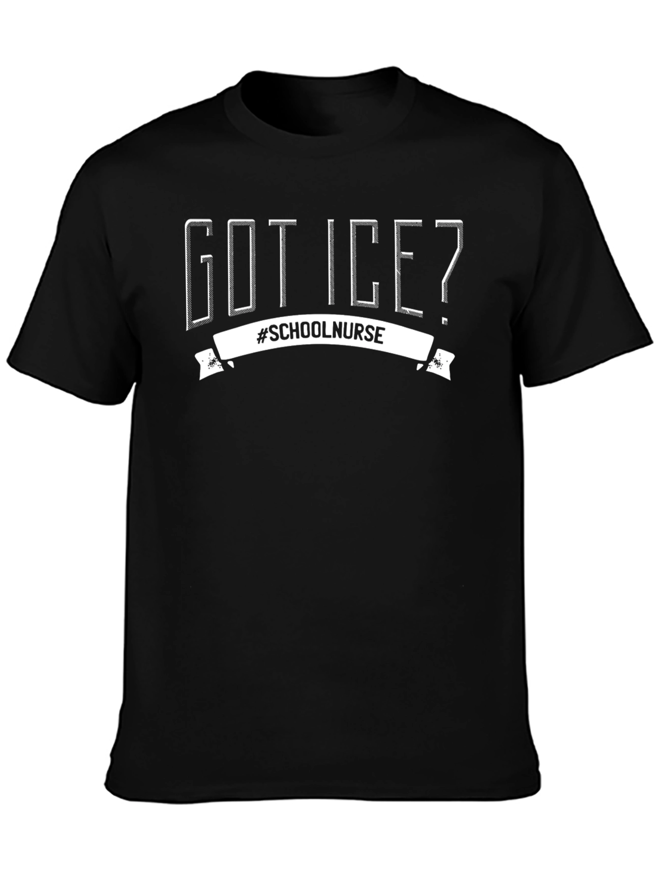 Got Ice? School Nurse Graphic T-Shirt