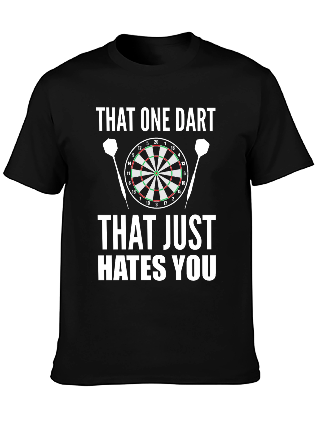 That One Dart Hates You Black Graphic Tee