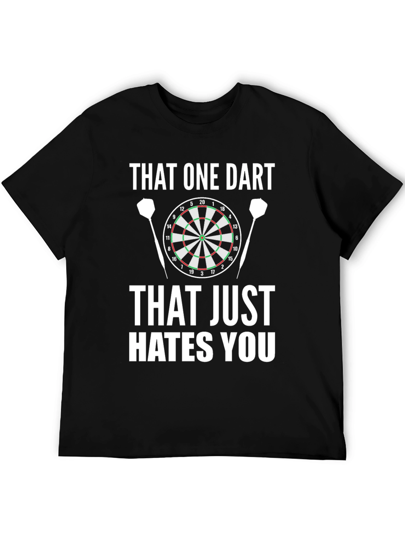 That One Dart Hates You Black Graphic Tee
