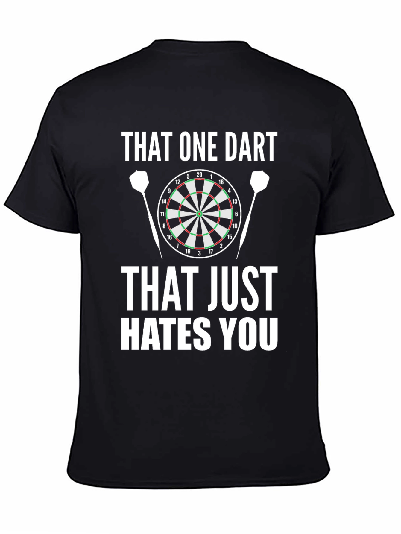 That One Dart Hates You Black Graphic Tee