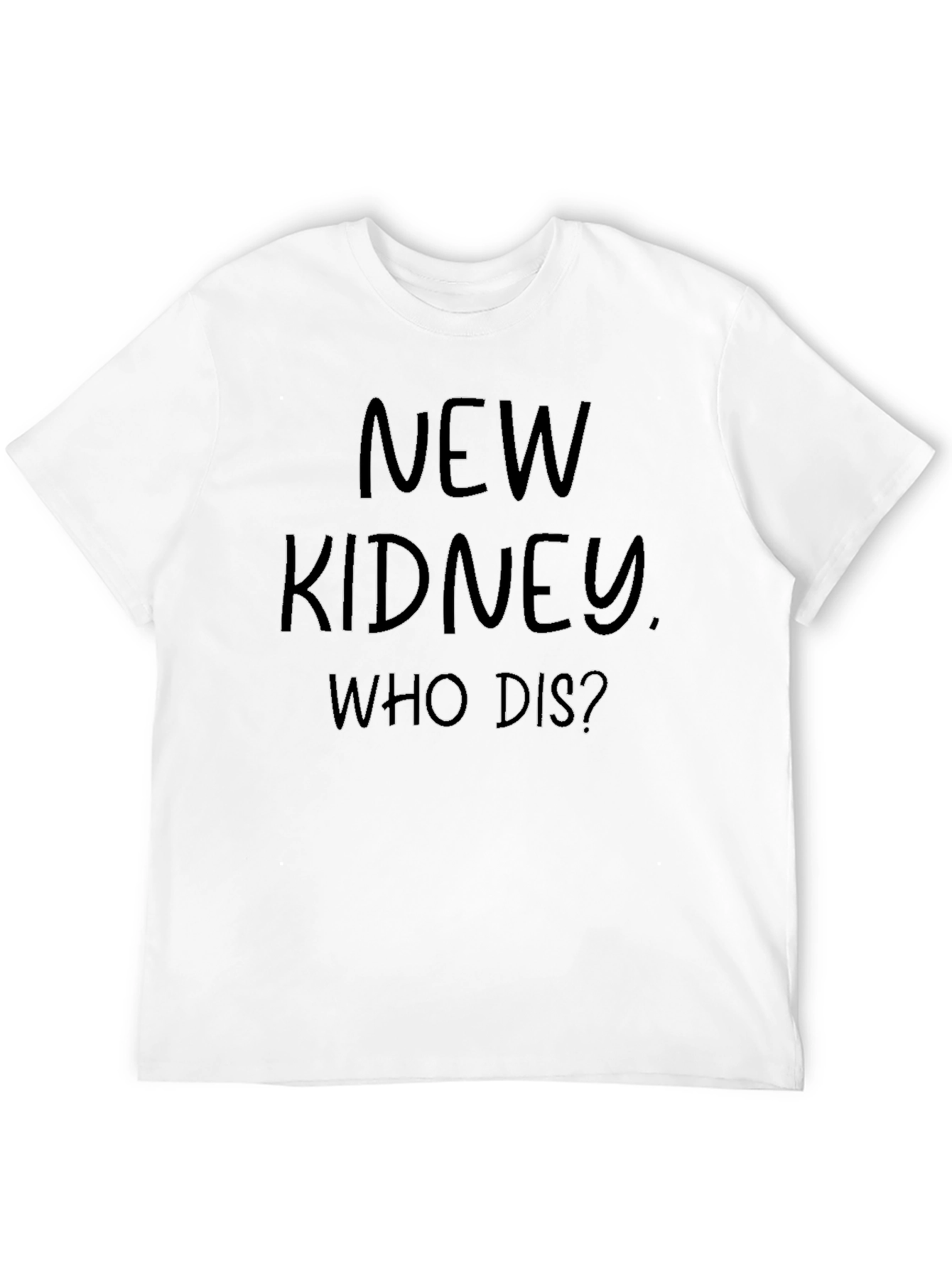 New Kidney Who Dis? Graphic Tee