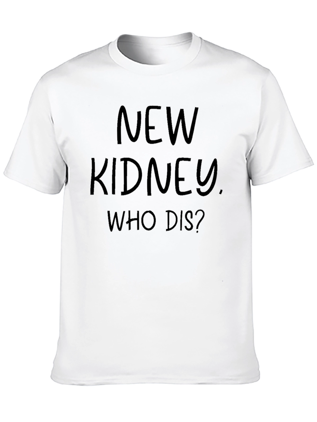 New Kidney Who Dis? Graphic Tee