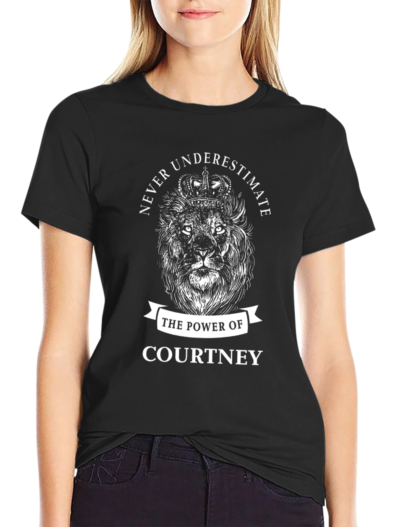 Never Underestimate the Power of Courtney T-Shirt
