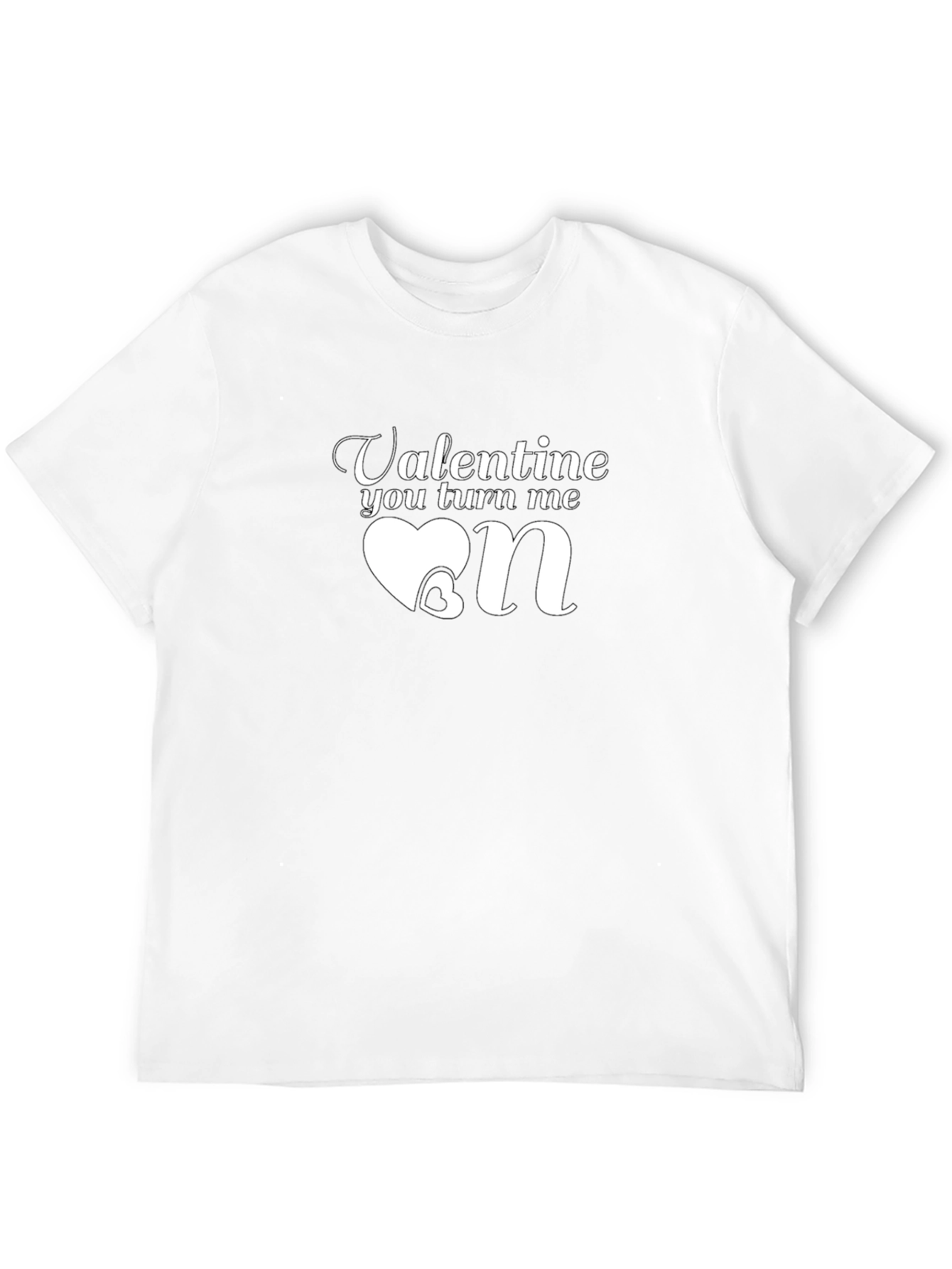 Valentines Day Tee - You Turn Me On