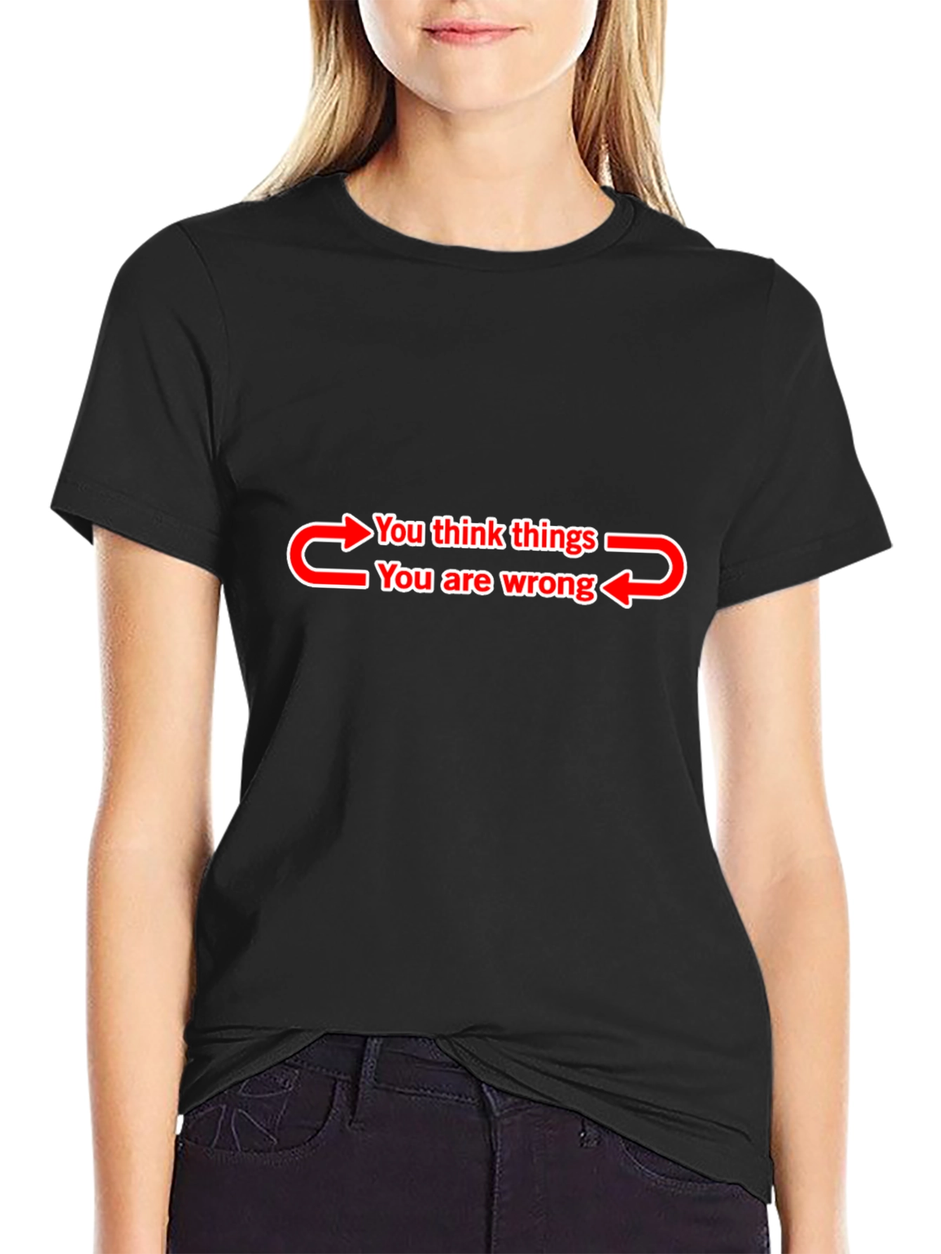 Funny You Think Things T-Shirt - Black