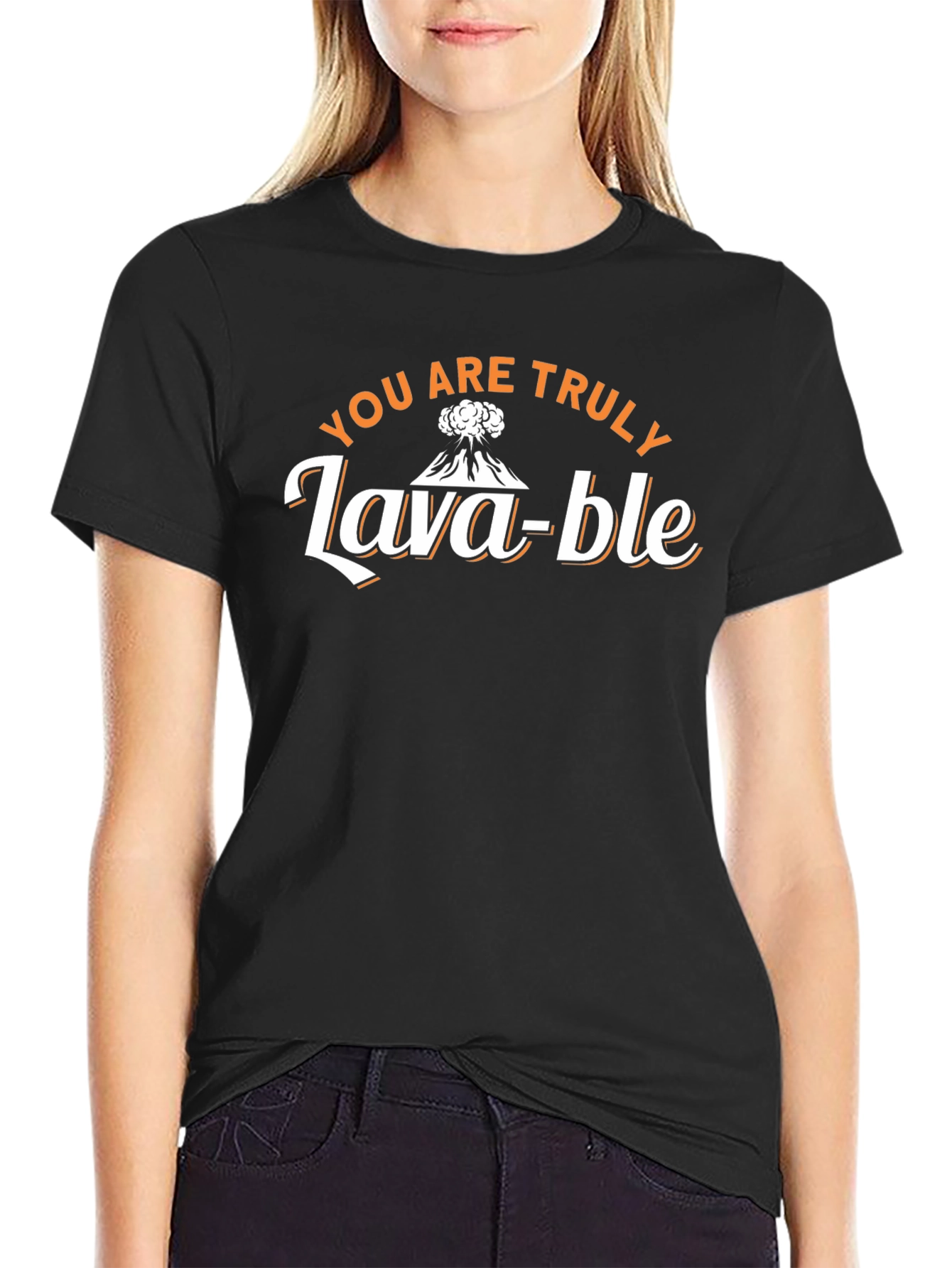 You Are Truly Lava-ble Black T-Shirt