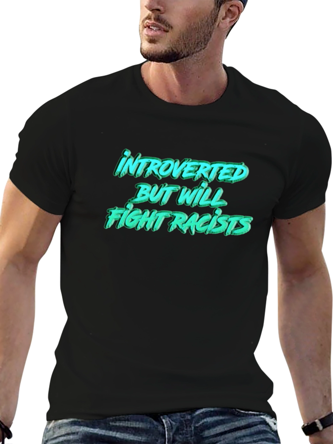 Introverted But Will Fight Racists T-Shirt