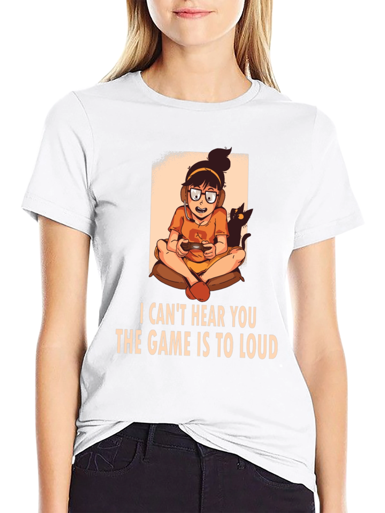Gamer Girl T-Shirt - I Cant Hear You