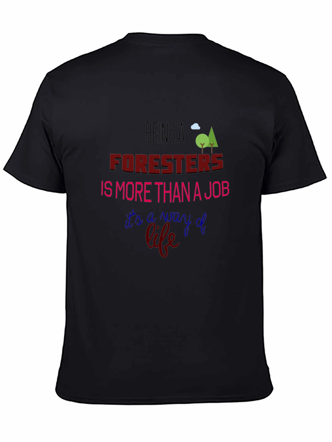 Foresters: More Than a Job T-Shirt