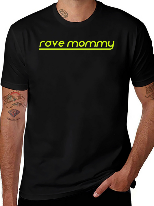 Rave Mommy Tee - Stylish Comfort
