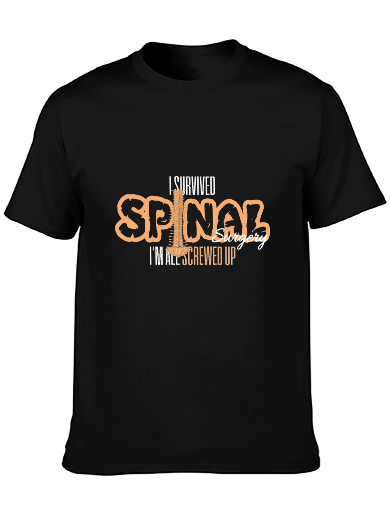 I Survived Spinal Surgery Funny T-Shirt