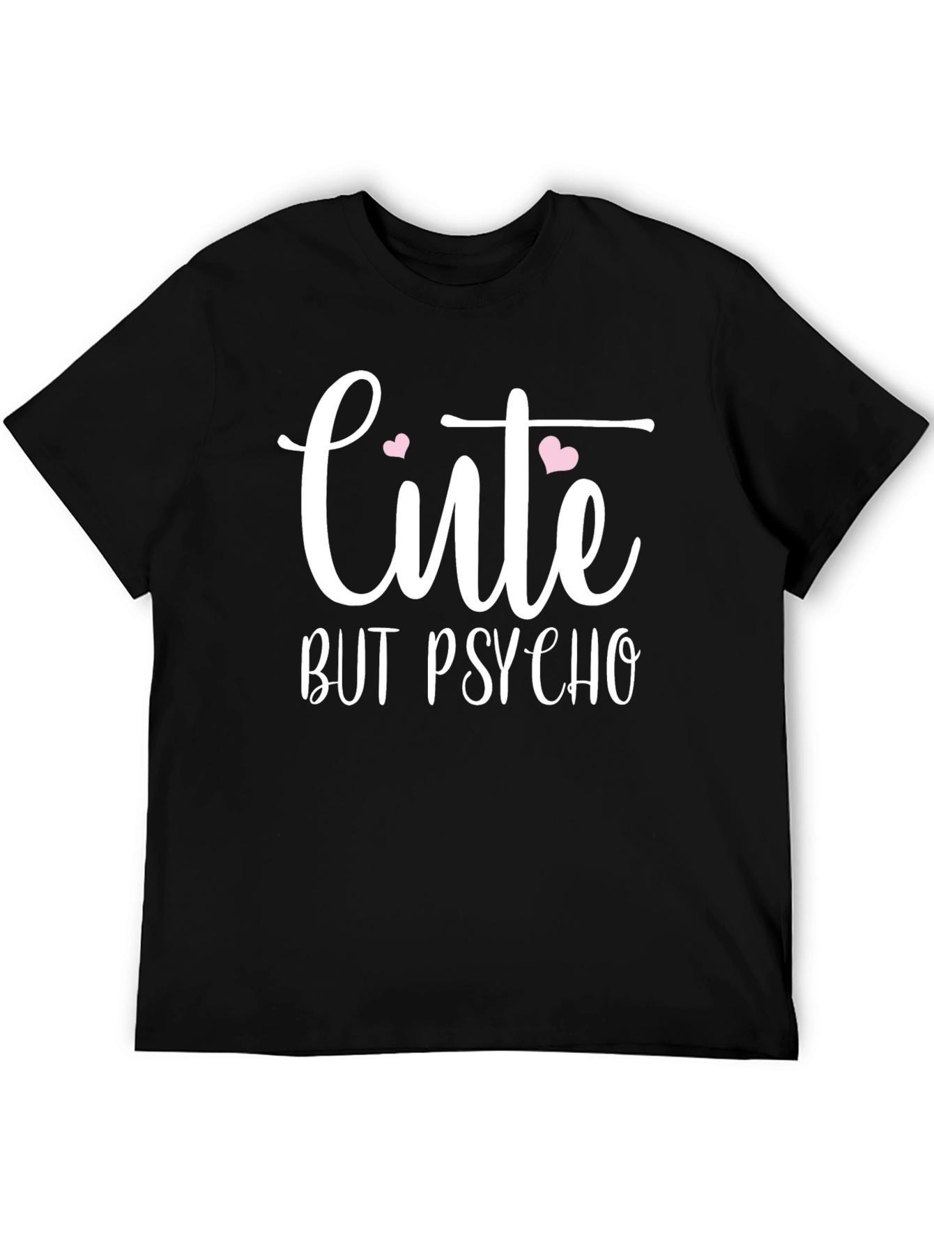 Cute But Psycho T-Shirt