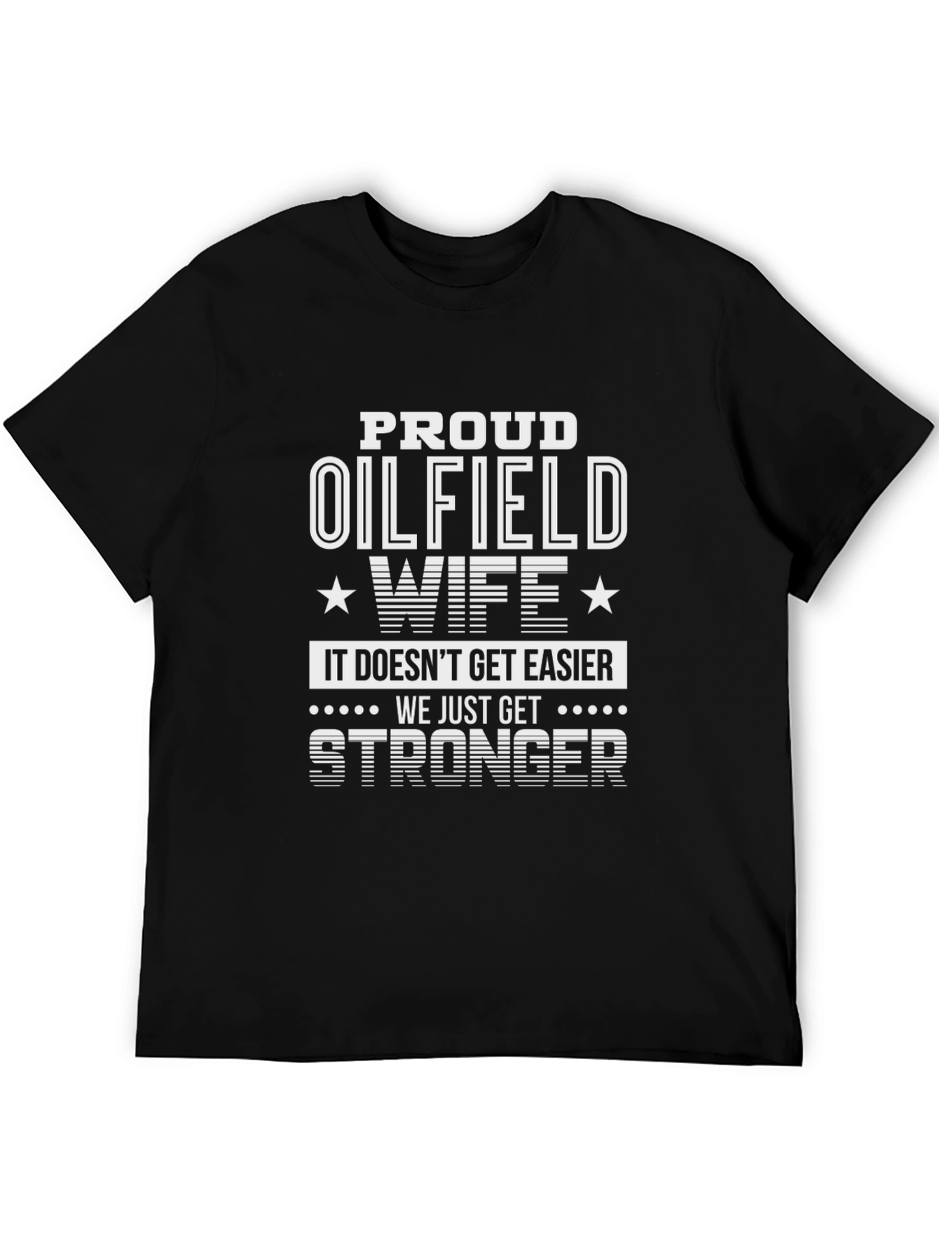 Proud Oilfield Wife T-Shirt