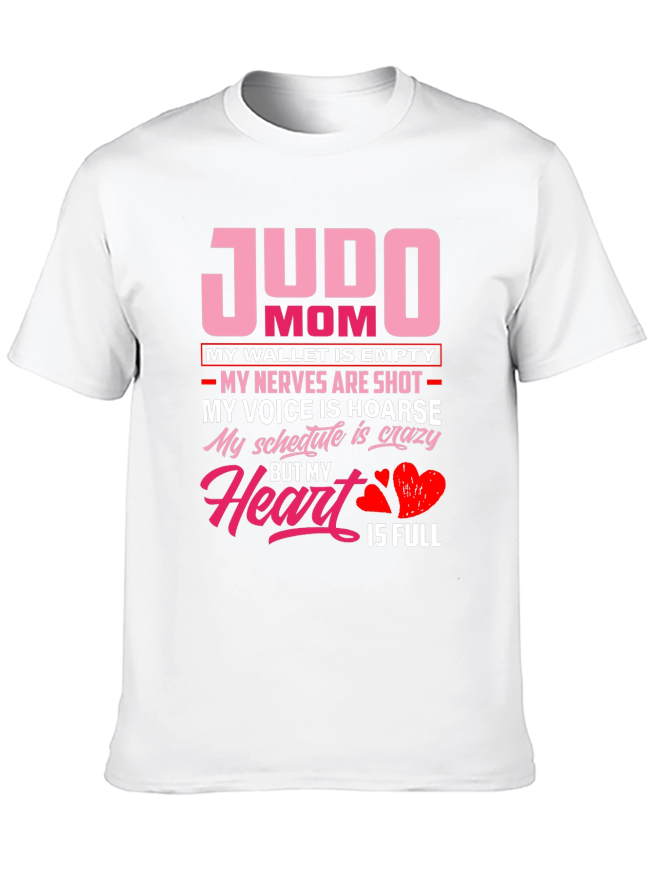 Judo Mom T-Shirt - Heart is Full