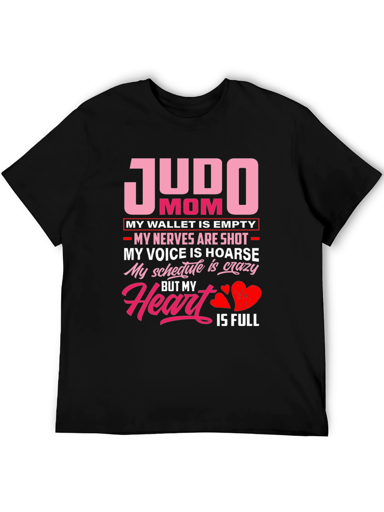 Judo Mom T-Shirt - Heart is Full