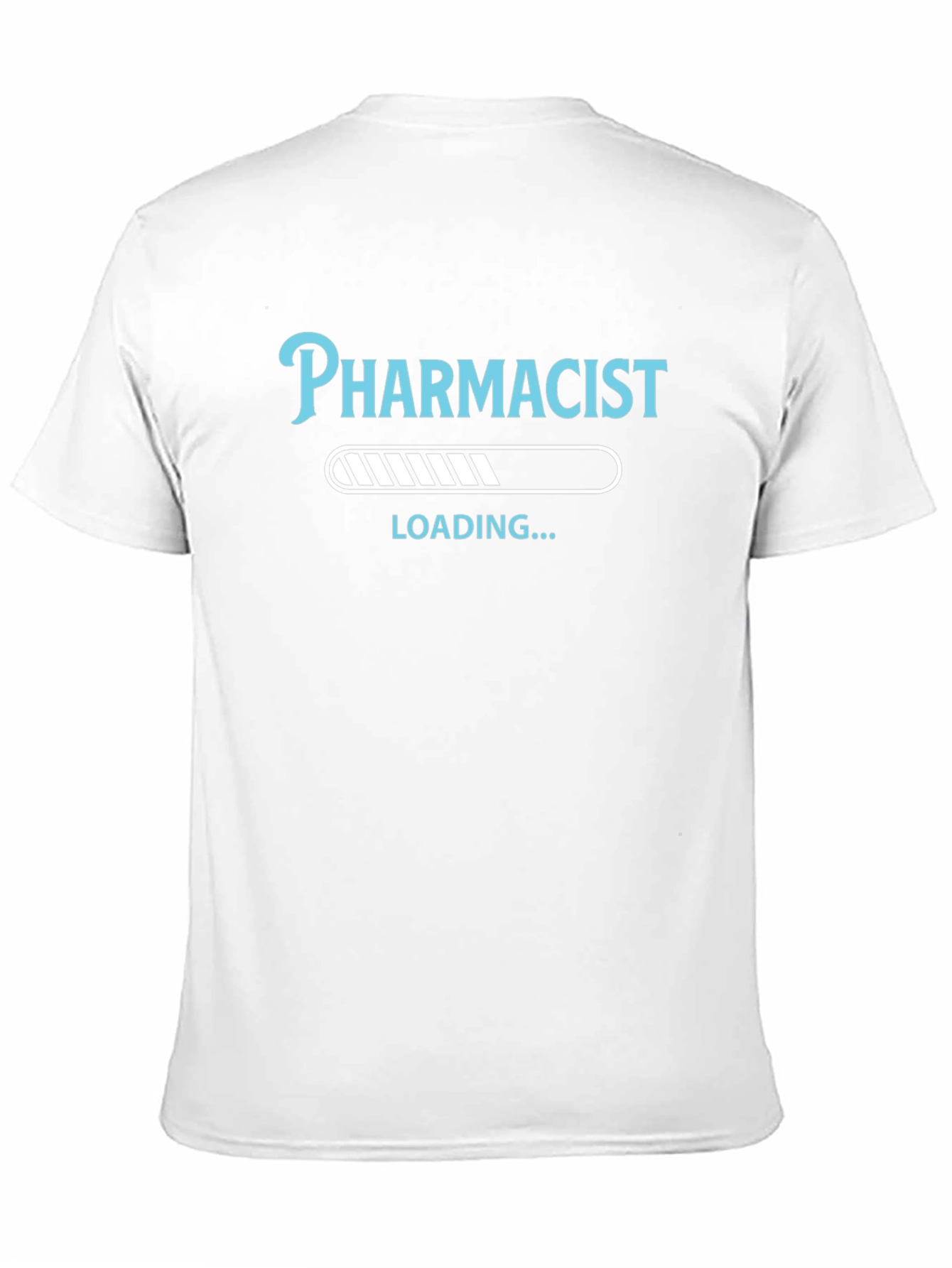 Pharmacist Loading T-Shirt - Funny Career Tee