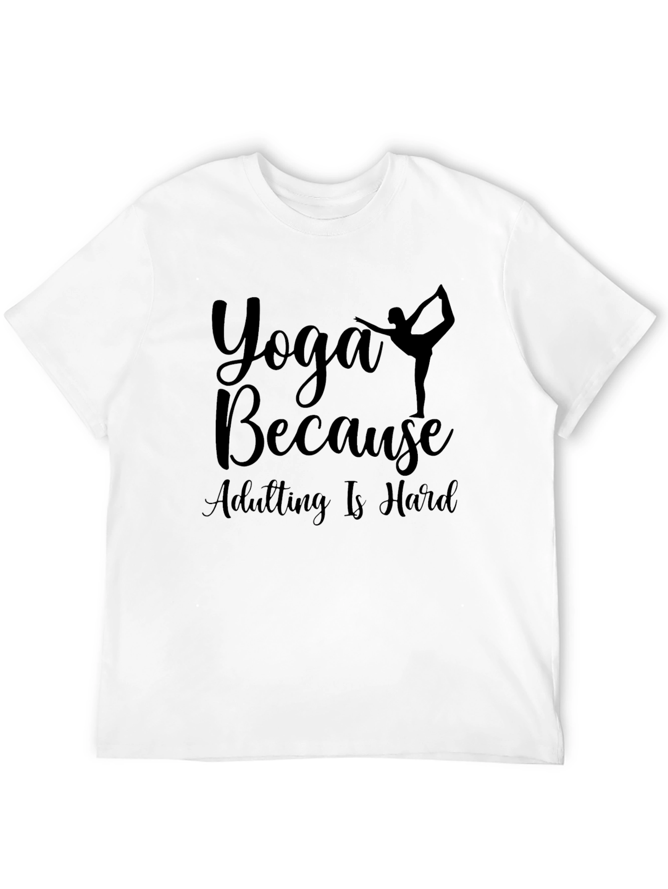 Yoga Because Adulting Is Hard Tee