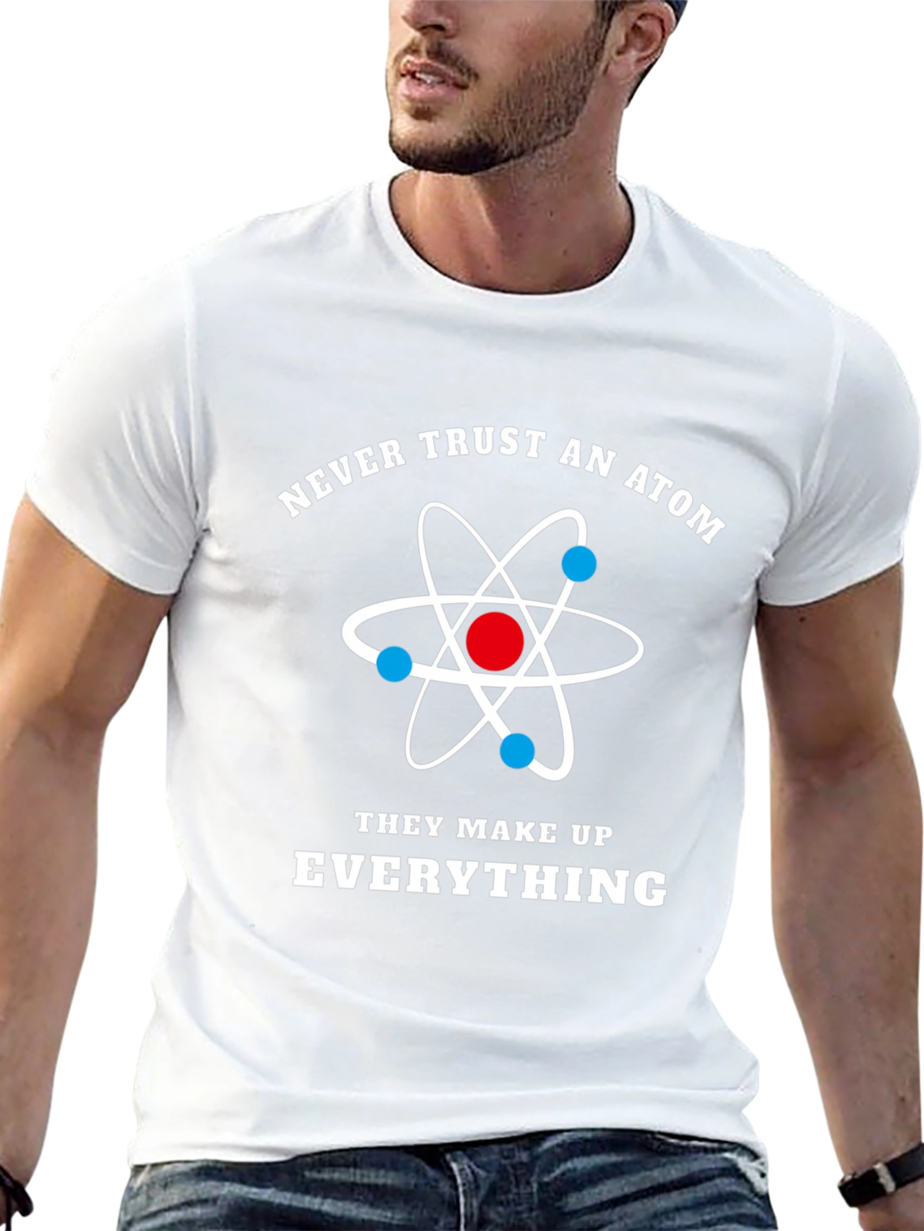 Funny Science Atom T-Shirt - Never Trust An Atom