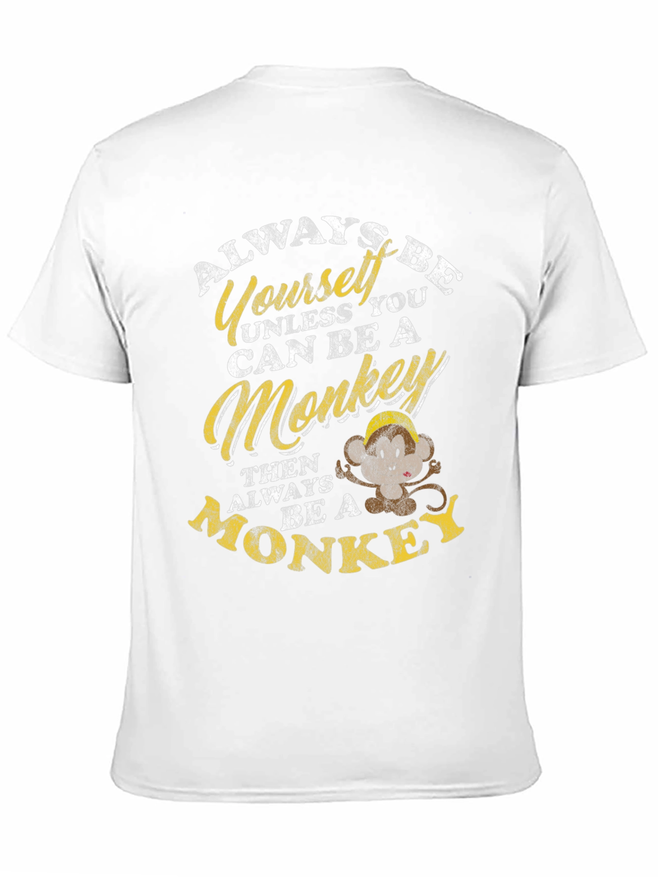 Always Be Yourself Unless Monkey T-Shirt