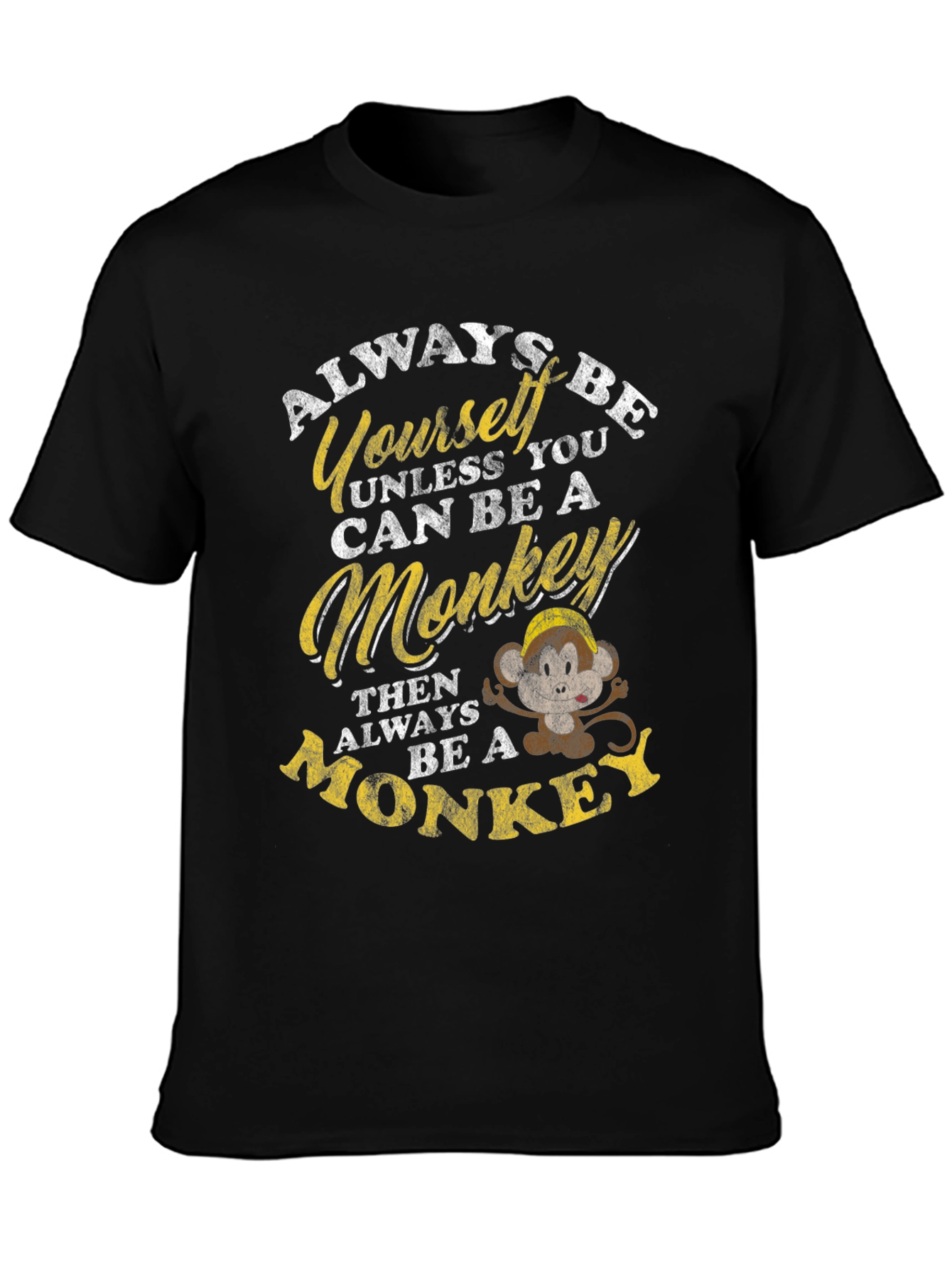 Always Be Yourself Unless Monkey T-Shirt