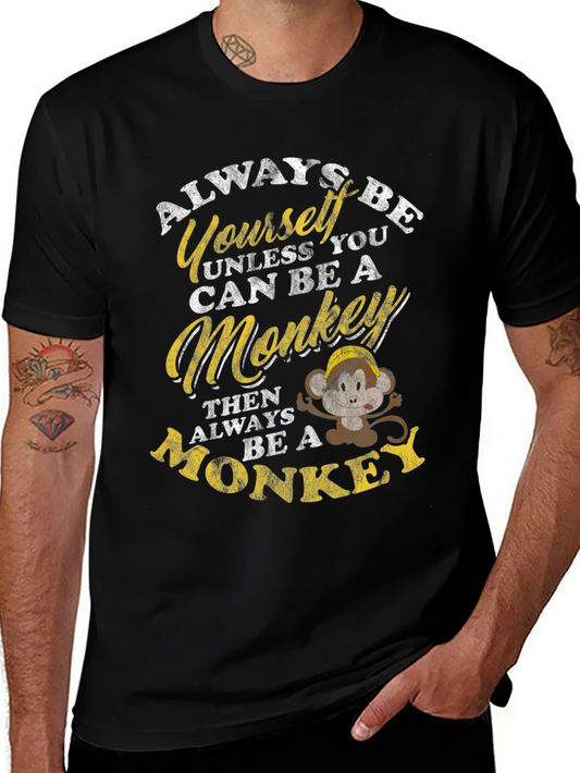 Always Be Yourself Unless Monkey T-Shirt