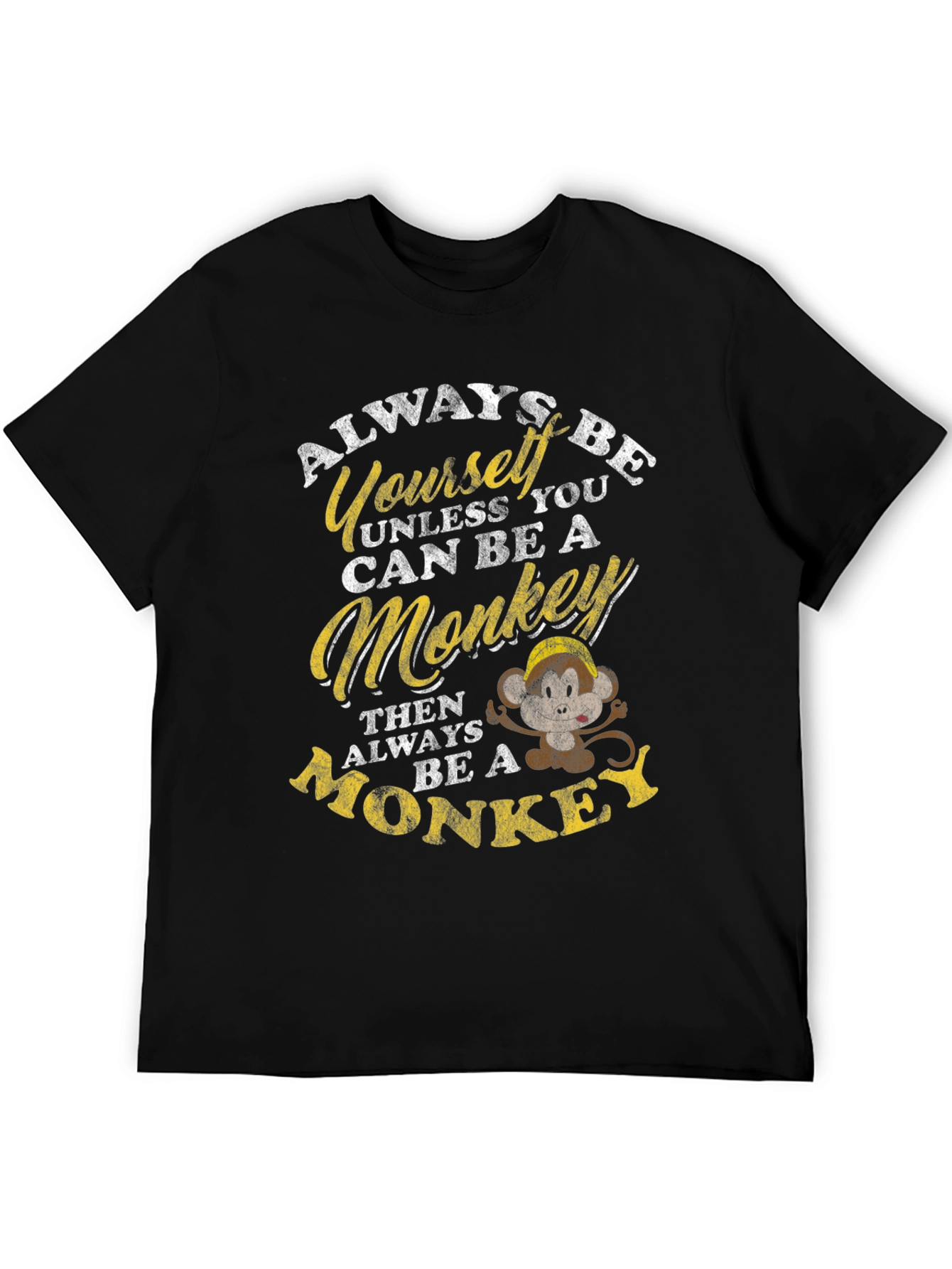Always Be Yourself Unless Monkey T-Shirt