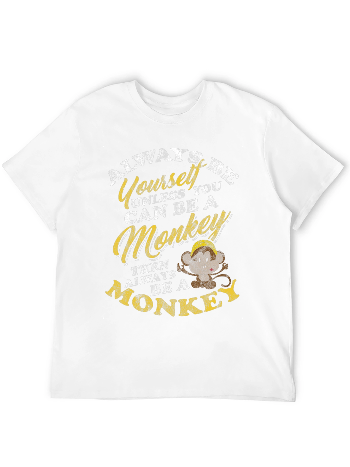 Always Be Yourself Unless Monkey T-Shirt