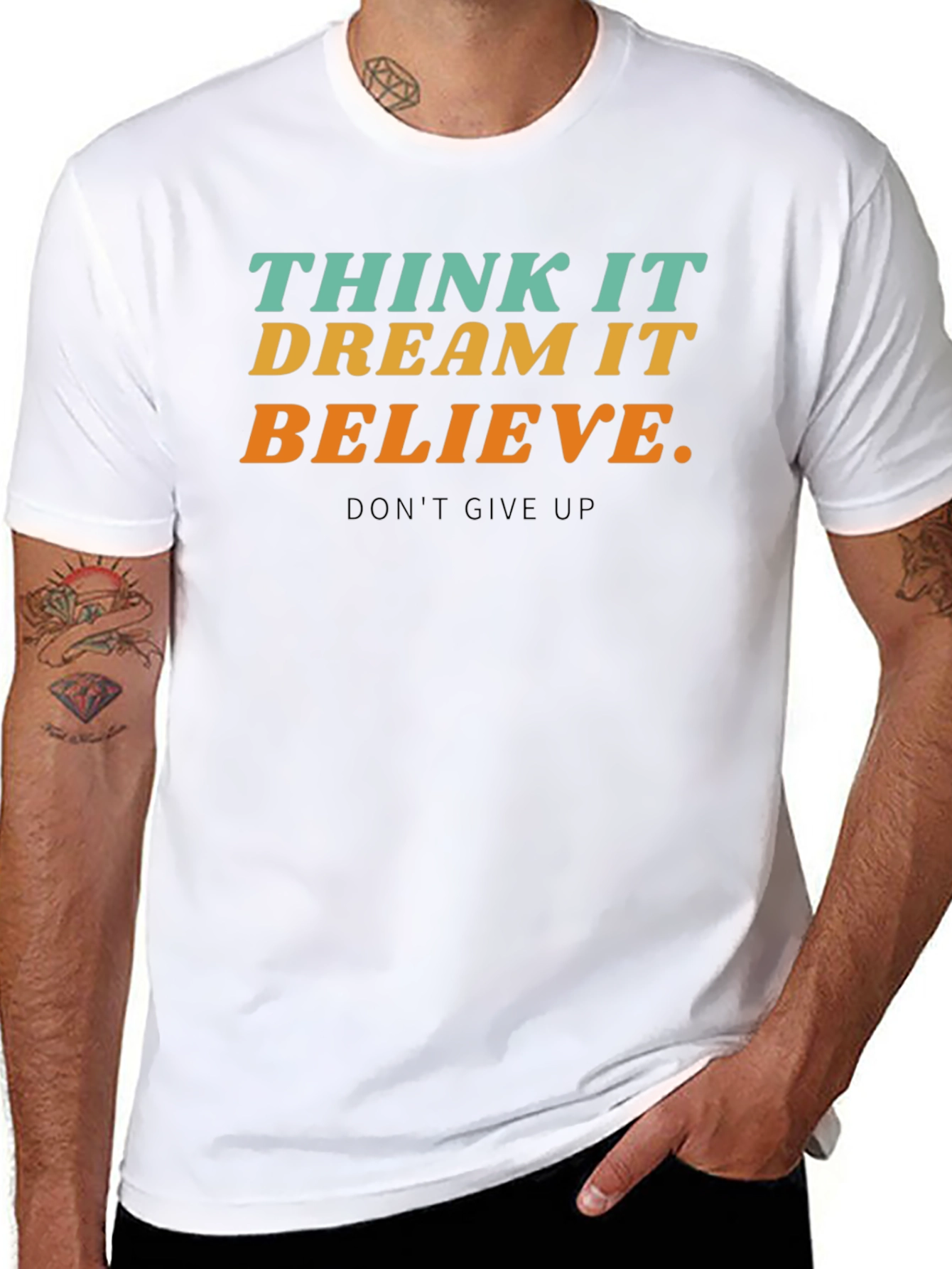 Inspirational T-Shirt - Think Dream Believe