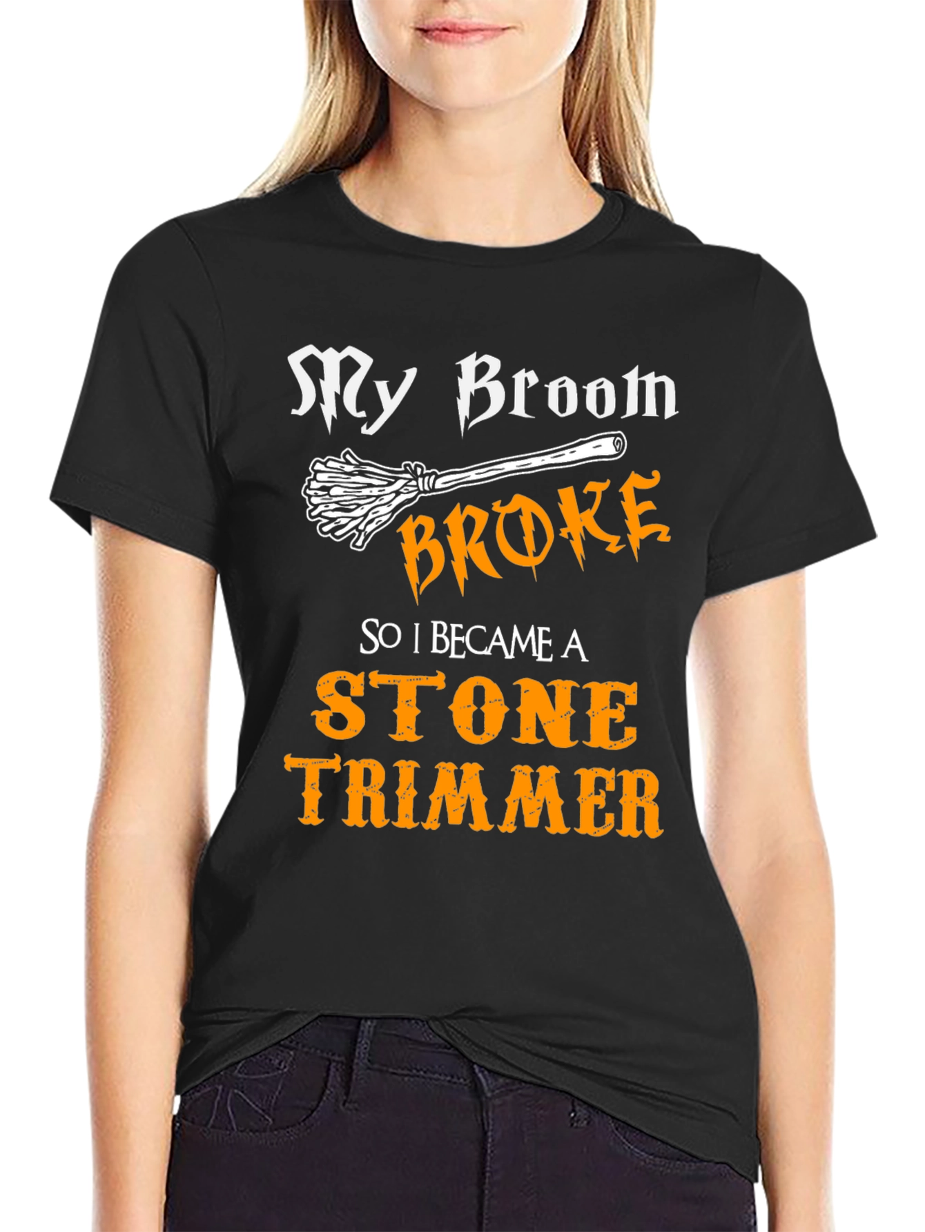 My Broom Broke Stone Trimmer Graphic T-Shirt