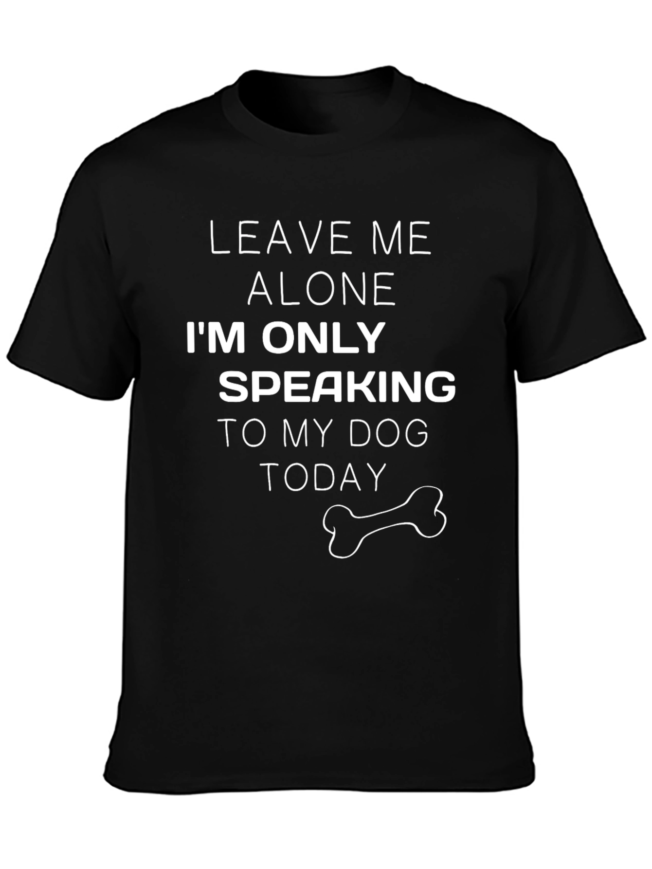 Leave Me Alone Dog Lover T-Shirt