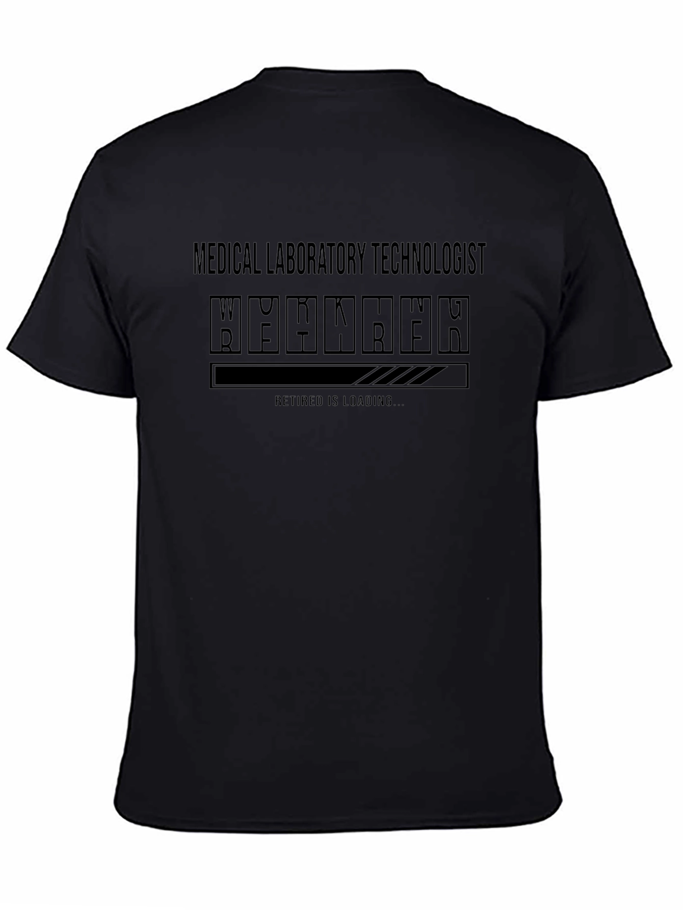 Medical Lab Tech Retirement Loading T-Shirt