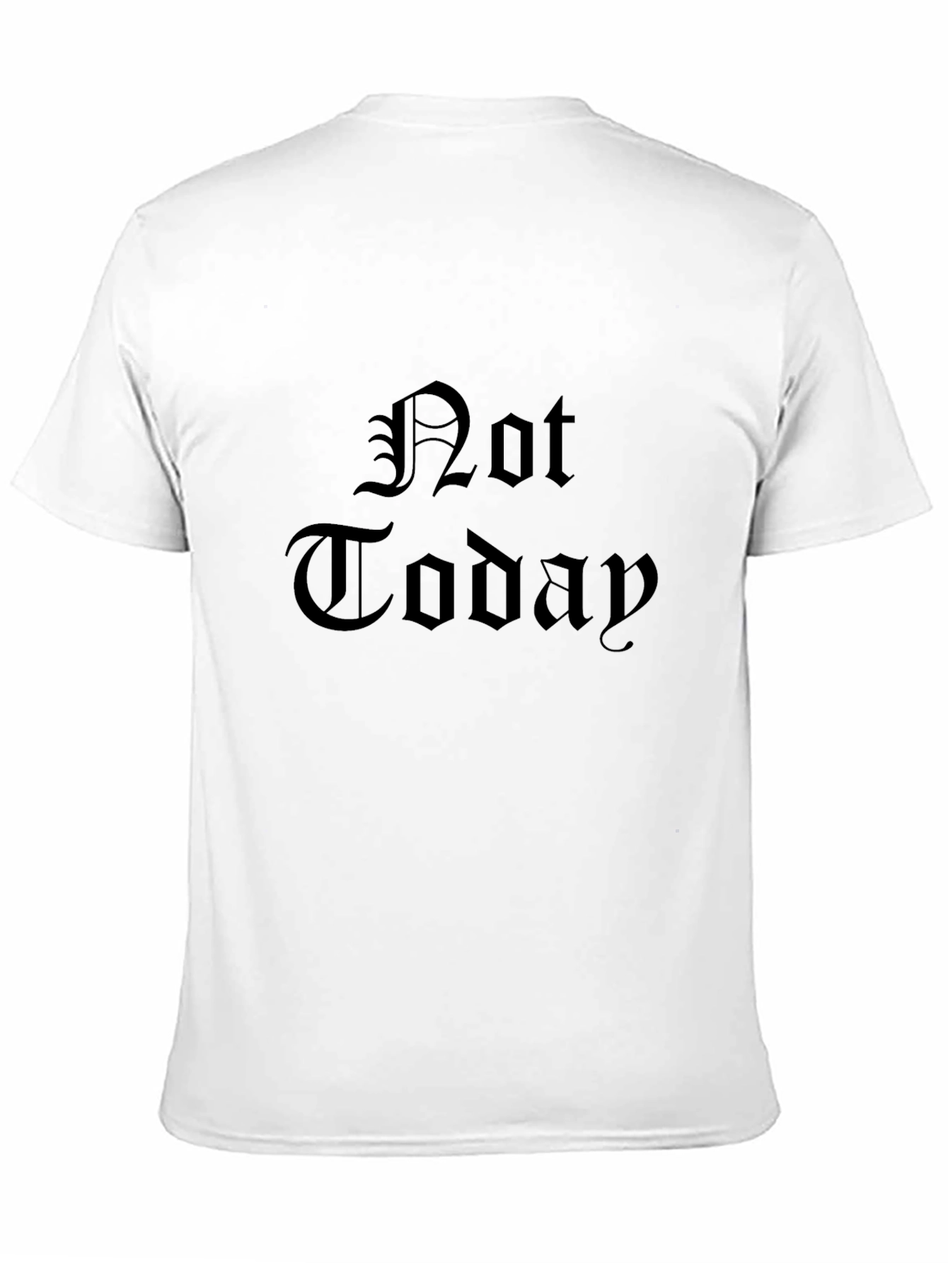 Gothic Not Today Graphic Black T-Shirt