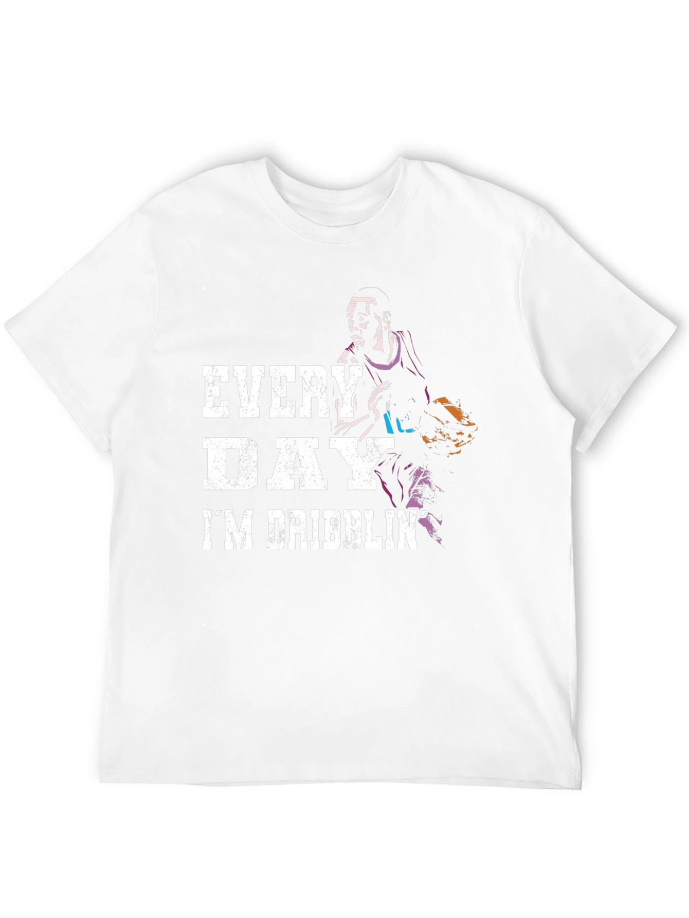 Every Day Im Dribblin Basketball T-Shirt