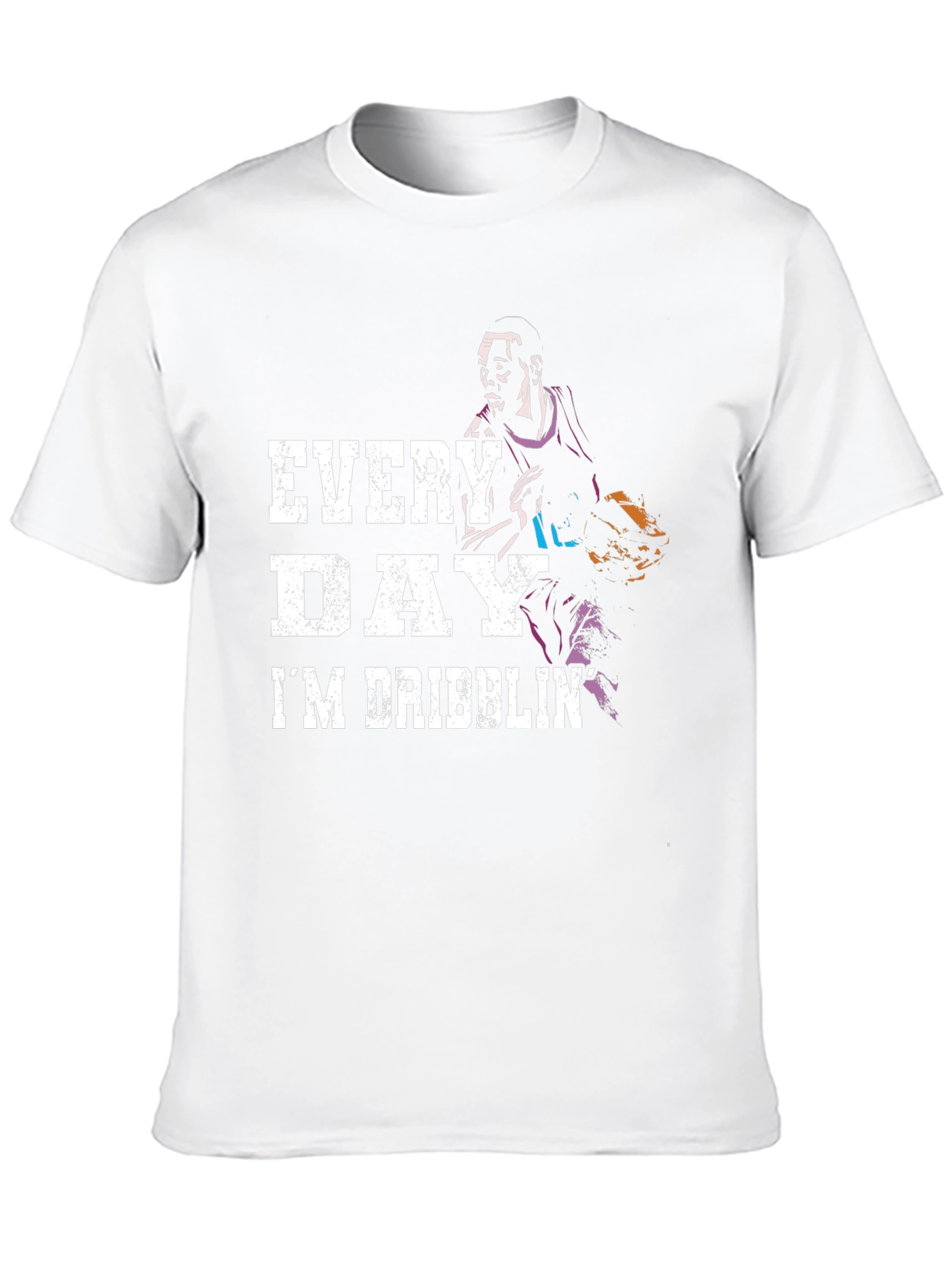 Every Day Im Dribblin Basketball T-Shirt