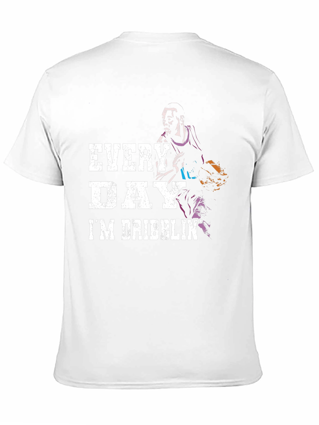 Every Day Im Dribblin Basketball T-Shirt