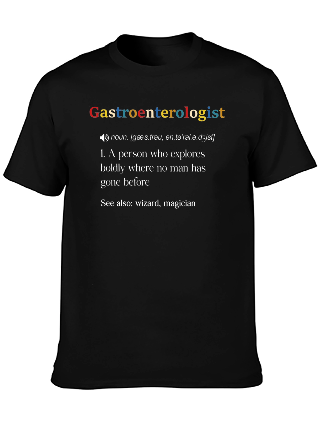 Gastroenterologist Definition T-Shirt - Funny Medical Tee