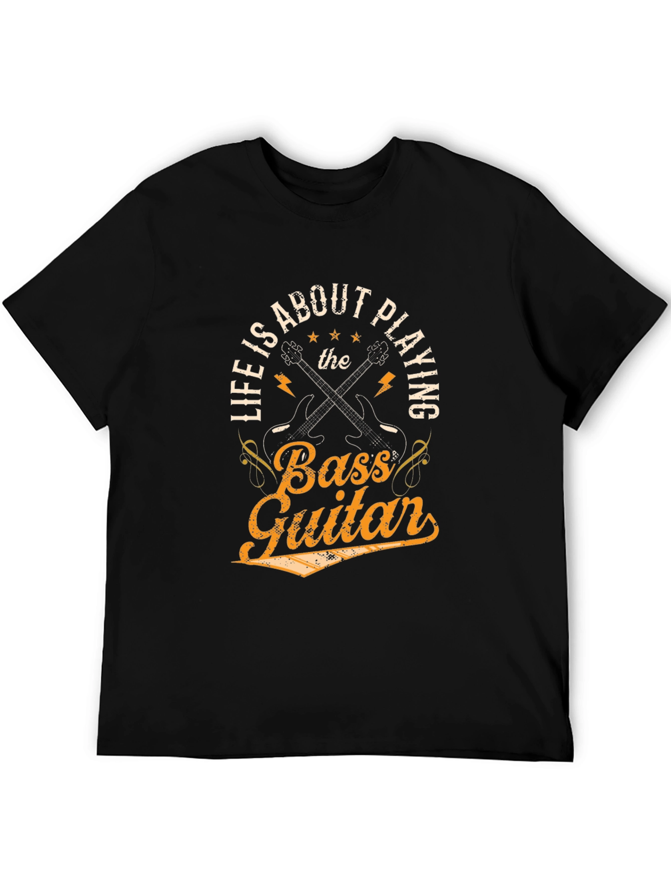 Life is About Playing the Bass Guitar Graphic Tee