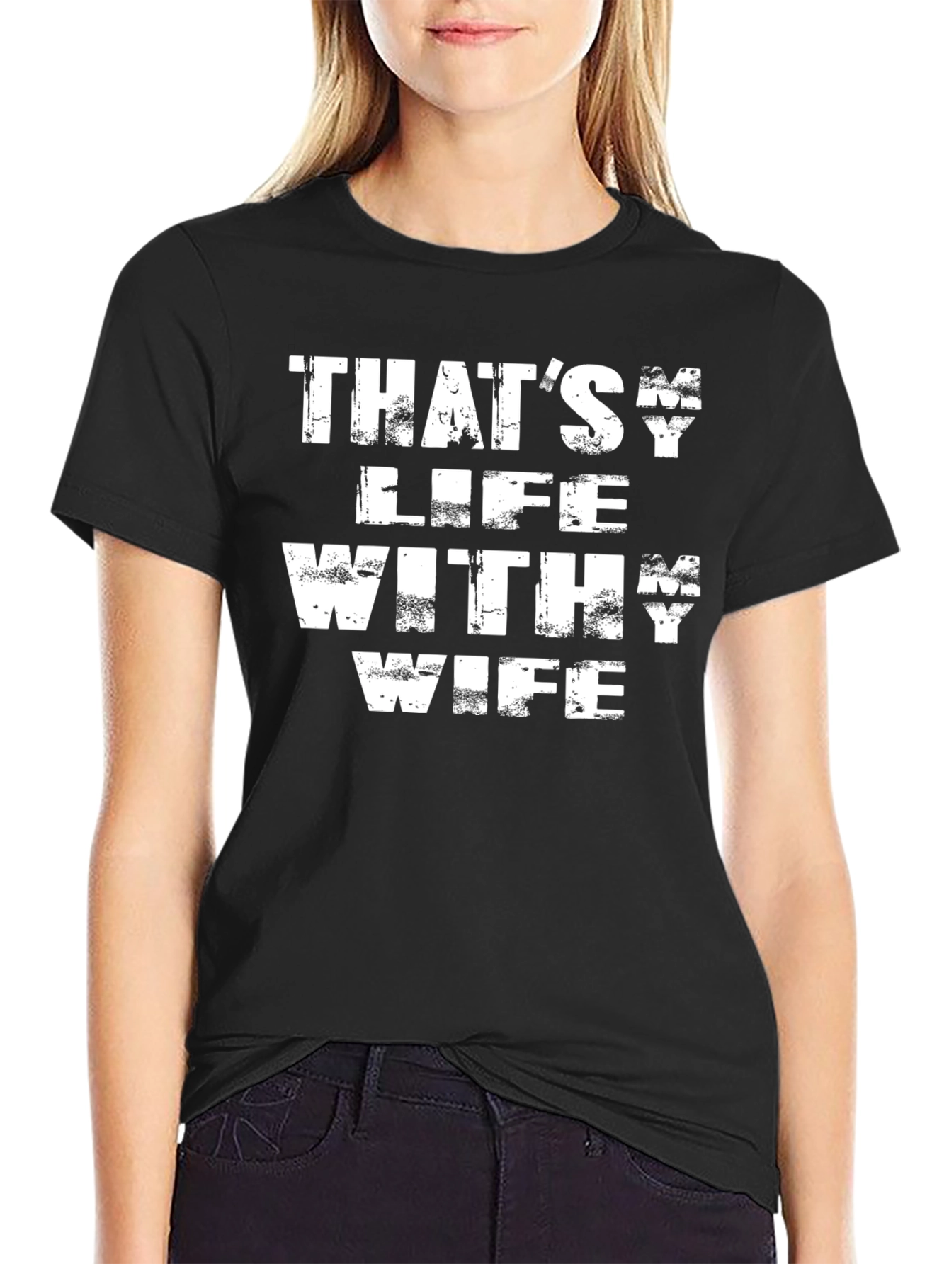 Thats Life With My Wife Mens Black T-Shirt