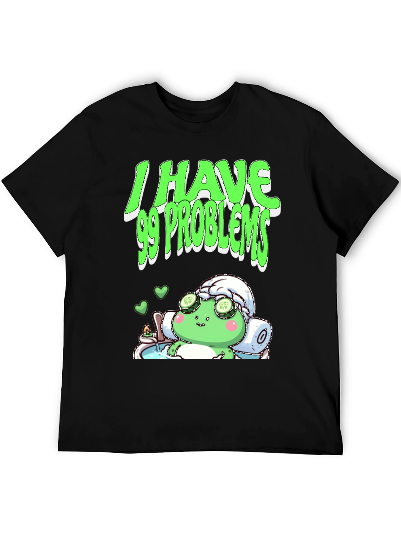 I Have 99 Problems T-Shirt
