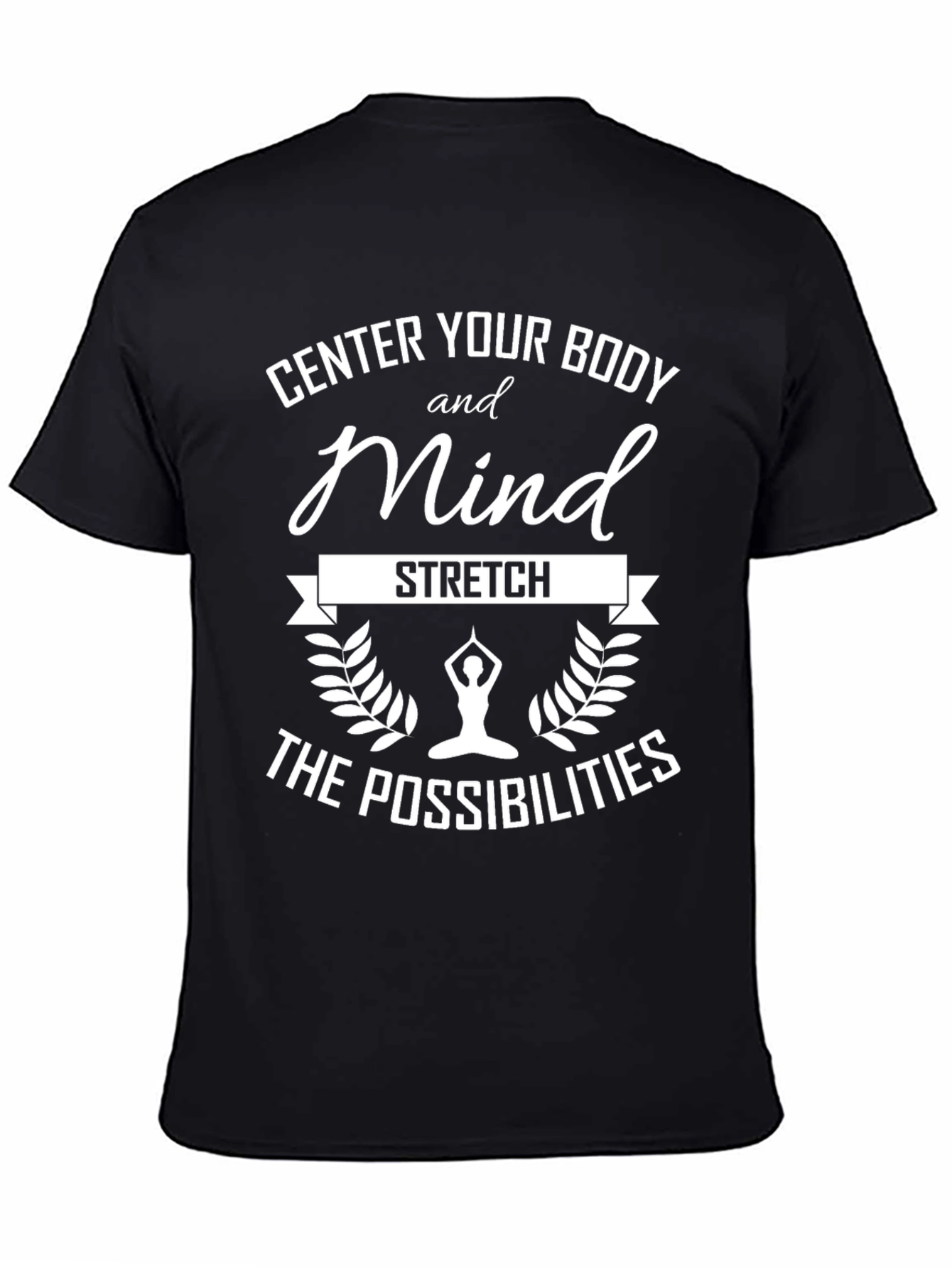 Center Body and Mind Stretch T-Shirt