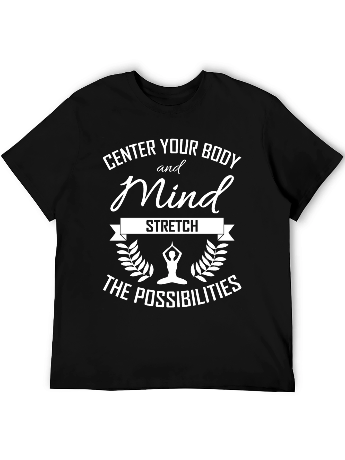 Center Body and Mind Stretch T-Shirt
