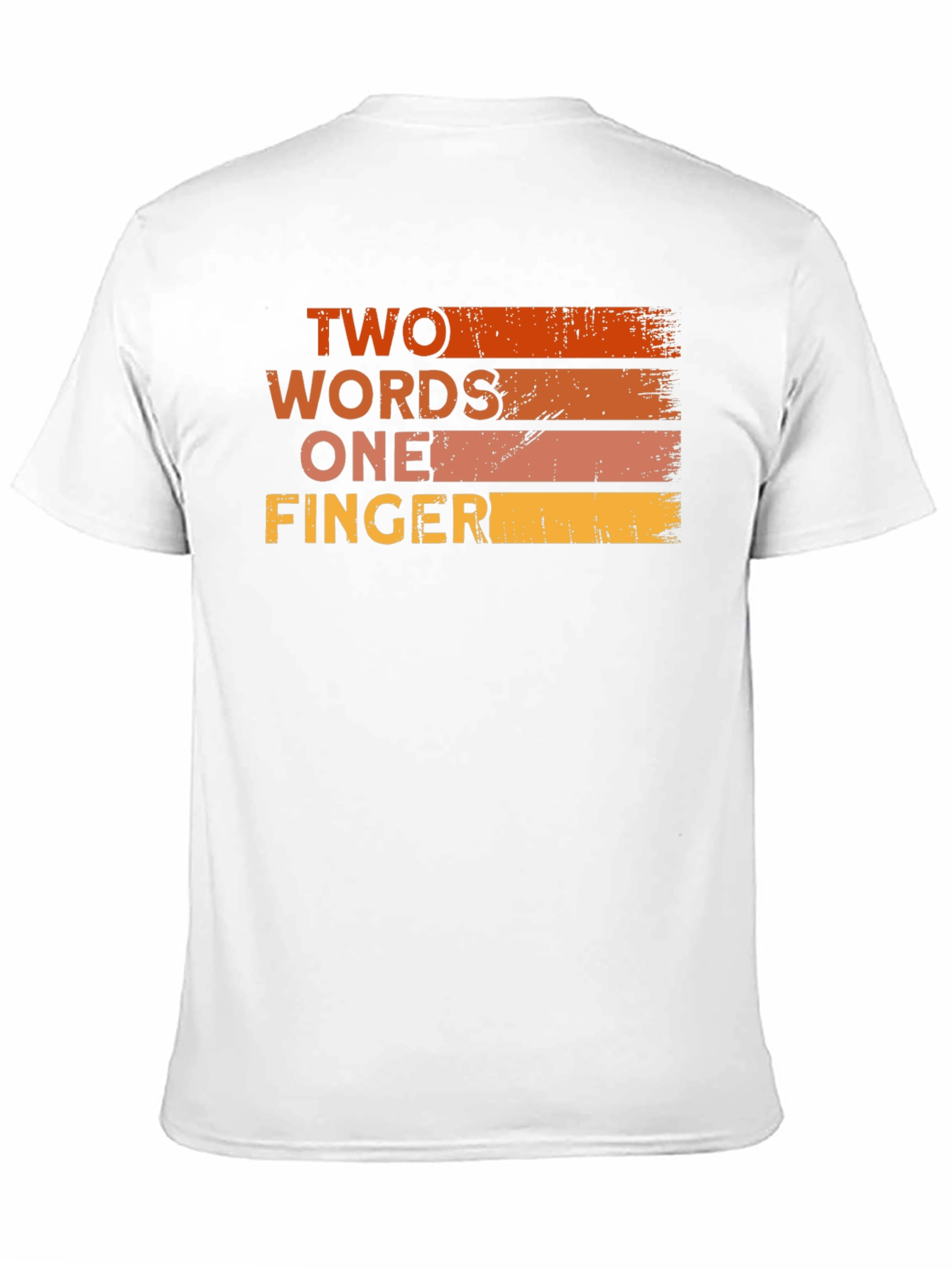 Two Words One Finger T-Shirt