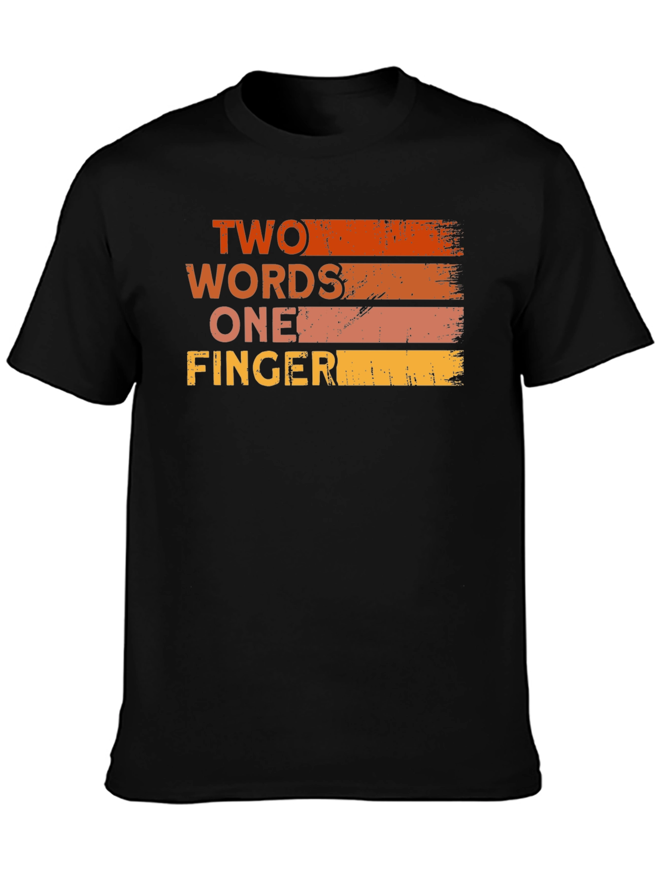 Two Words One Finger T-Shirt