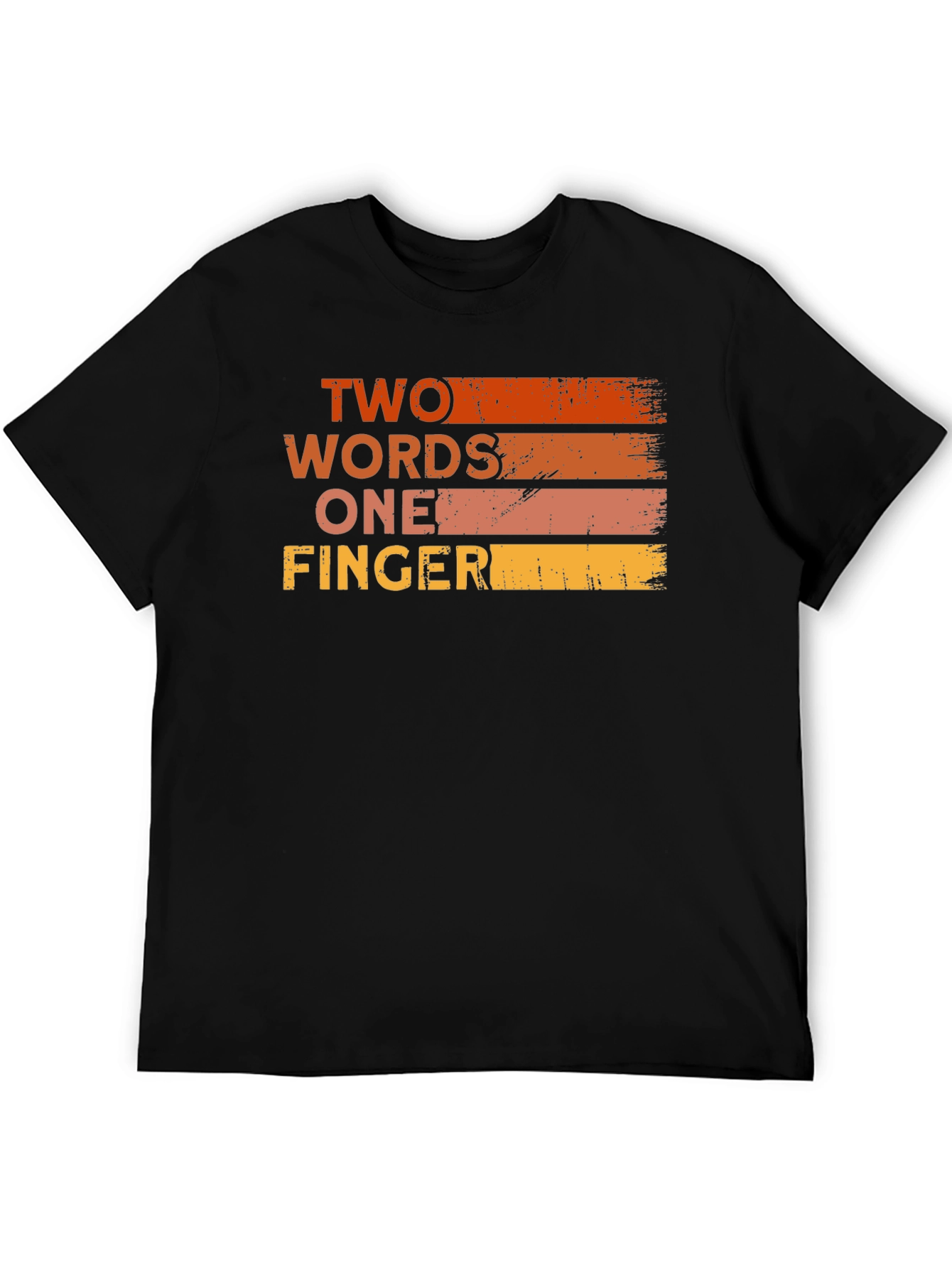 Two Words One Finger T-Shirt