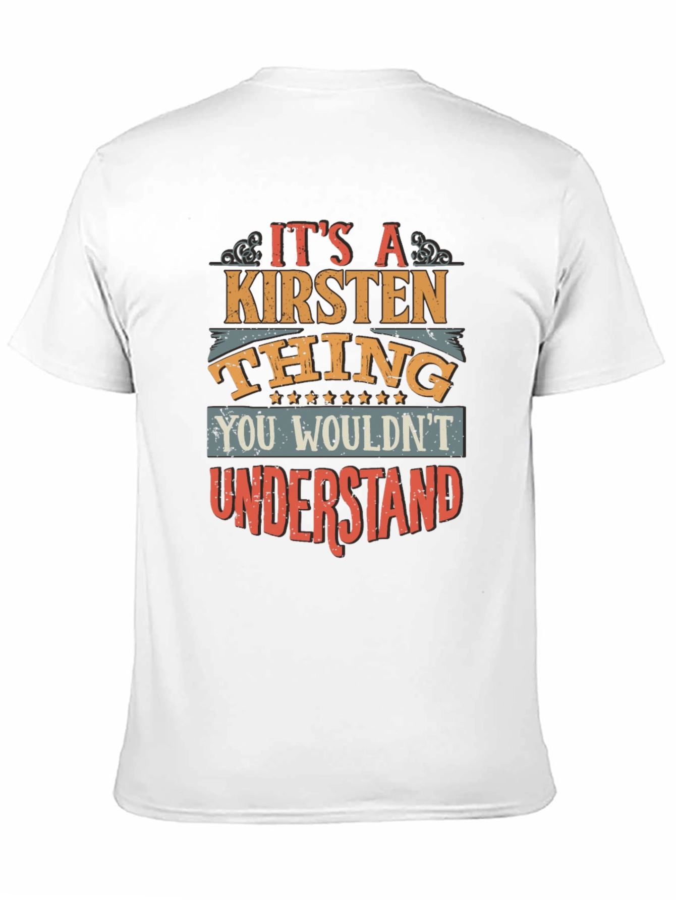 Its a Kirsten Thing T-Shirt - You Wouldnt Understand